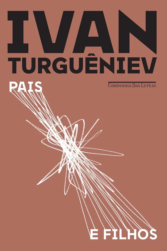 PAIS E FILHOS, DE IVAN TURGUÊNIEV - Livro