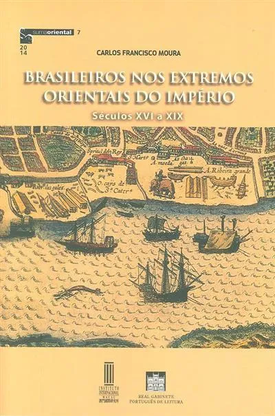 Brasileiros nos extremos orientais do império

