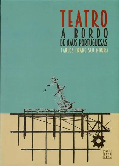Teatro a bordo de naus portuguesas (séculos XV-XVIII)