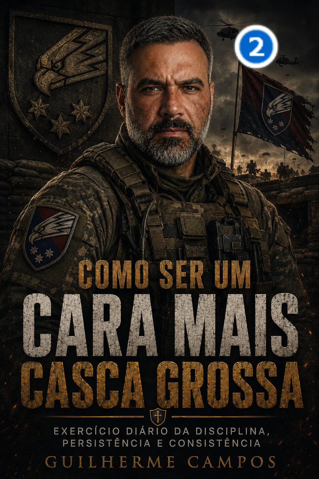 Como ser um cara mais casca grossa 2