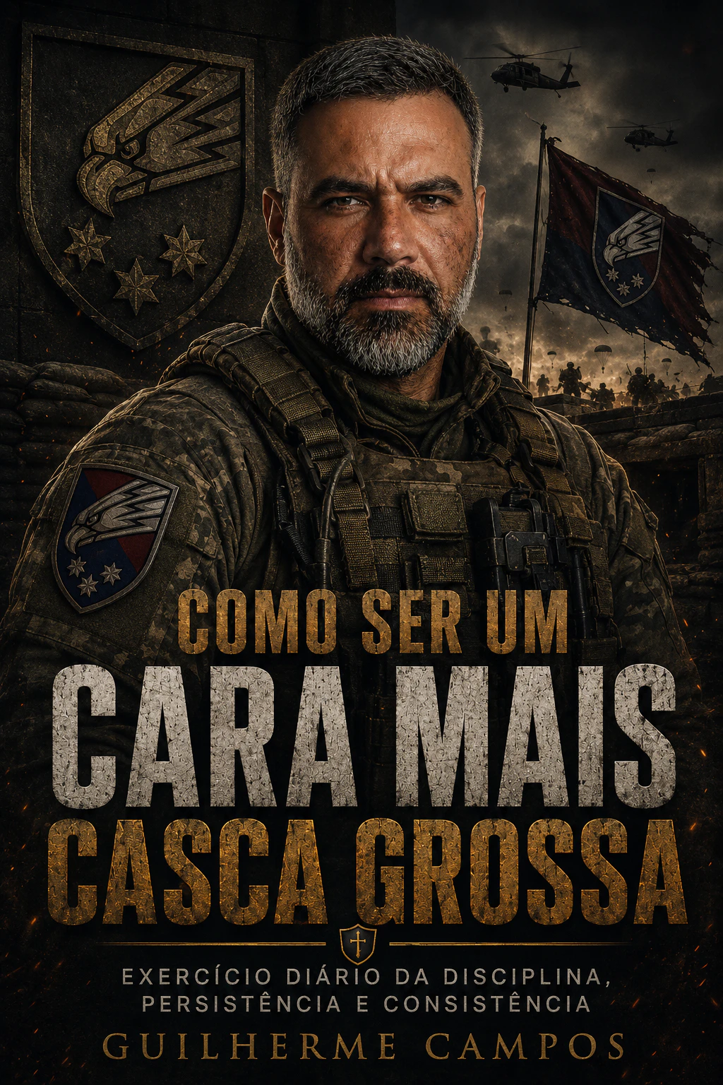Como ser um cara mais casca grossa